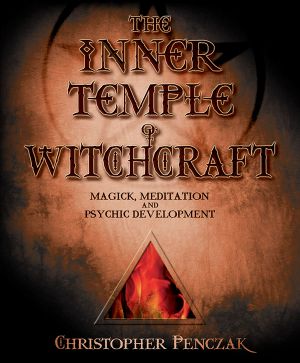 [Temple of Witchcraft 01] • The Inner Temple of Witchcraft · Magick, Meditation and Psychic Development